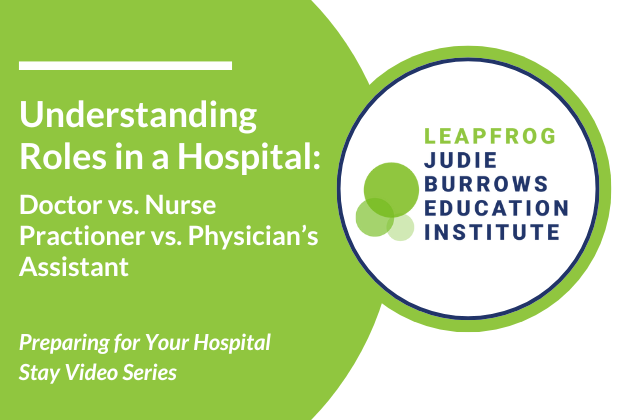Picture of Understanding Roles in a Hospital: Doctor vs. Nurse Practioner vs. Physician’s Assistant
